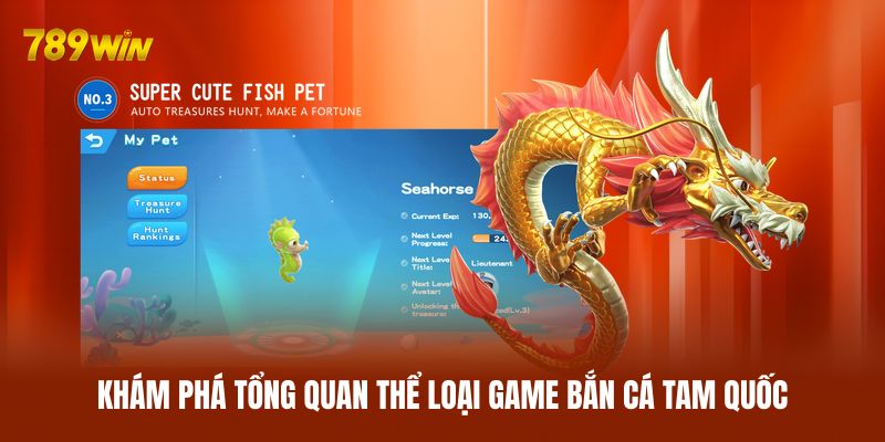 Khám phá tổng quan thể loại game bắn cá Tam Quốc Khám phá tổng quan thể loại game bắn cá Tam Quốc
